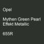 Preview: Opel, Mythen Green Pearl Effekt Metallic, 655R.